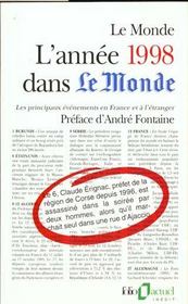 L'année 1998 dans "Le Monde" : les principaux évènements en France et à l'étranger  - Le Monde - Collectifs Gallimard - Collectif Gallimard - Le Monde/Fontaine 