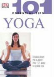 101 Essential Tips: Yoga - Couverture - Format classique