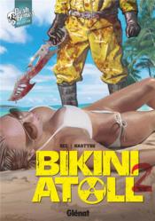 Bikini atoll T.2.1  - Bernard Khattou - Christophe Bec 