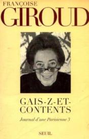 Gais-z-et-contents. journal d'une parisienne, t. 3 (1996)  - Françoise Giroud 