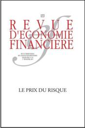 Revue d'économie financière N.133 ; le prix du risque  - Elyes Jouini - Revue D'Economie Financiere 