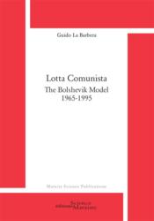 Lotta Comunista; The Bolshevik Model 1965-1995 - Couverture - Format classique