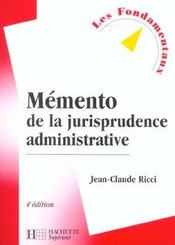 Memento De La Jursiprudence Administrative ; 4e Edition  - Jean-Claude Ricci 
