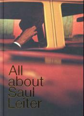 All about Saul Leiter - Couverture - Format classique