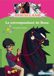 Vente  Horseland ; le correspondant de Rosa  - Christelle Chatel 
