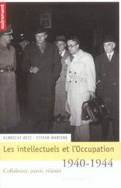 Intellectuels et l'occupation, 1940-1944 : Collaborer, partir, résister - Intérieur - Format classique
