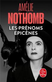 Les prénoms épicènes  - Amélie Nothomb 