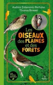 Les oiseaux des plaines et des forêts  - Thomas Brosset - Audrey Perfumo 