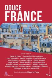 Douce France : récits brefs  - Siti/Scaraffia/Petri 