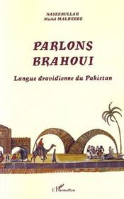 Parlons brahoui ; la langue dravidienne du pakistan - Intérieur - Format classique