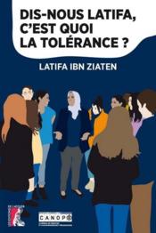 Dis-nous Latifa, c'est quoi la tolérance ?  - Latifa Ibn Ziaten 