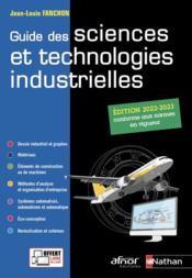 Guide des sciences et technologies industrielles : l'ouvrage + version en ligne (édition 2022) - Couverture - Format classique