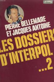 Dossiers D'Interpol T.2 - Couverture - Format classique