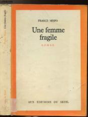 Une femme fragile - Couverture - Format classique