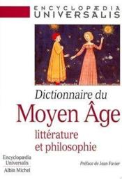 Dictionnaire du Moyen-âge ; littérature et philosophie - Couverture - Format classique