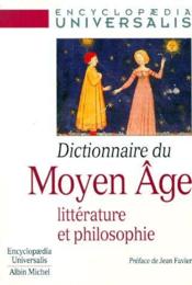 Dictionnaire du Moyen-âge ; littérature et philosophie - Couverture - Format classique