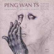 Peng wants ; peintures, dessins, écrits - Couverture - Format classique