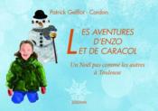 Les aventures d'Enzo et de Caracol ; un Noël pas comme les autres à Toulouse - Couverture - Format classique