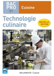 Cuisine ; technologie culinaire ; 1re bac pro cuisine ; pochette élève (édition 2017) - Couverture - Format classique