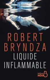 Liquide inflammable  - Robert Bryndza 