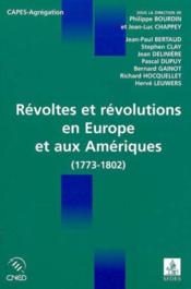 Révoltes et révolutions en Europe et aux Amériques (1773-1802) - Couverture - Format classique