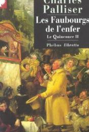 Le quinconce t.2 ; faubourgs de l'enfer - Couverture - Format classique