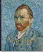 Van Gogh : tout l'œuvre peint  - Ingo F. Walther - Rainer Metzger 