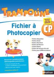 TRAMPOLINE ; français ; fichier à photocopier ; CP (édition 2020)  - Collectif 
