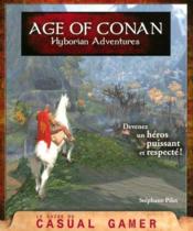 Conan ; age of Conan ; hyborian adventures ; le guide du casual gamer - Couverture - Format classique