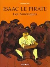 Isaac le pirate t.1 ; les ameriques