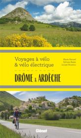 Drôme & Ardèche : voyages à vélo & vélo électrique  