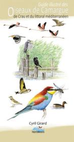 Guide illustré des oiseaux de Camargue : de Crau et du littoral méditerranéen  