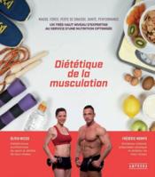 Diététique de la musculation : masse, force, perte de graisse, santé, performance - Couverture - Format classique