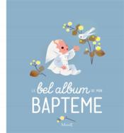 Le bel album de mon baptême - Couverture - Format classique