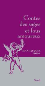 Contes des sages et fous amoureux - Couverture - Format classique