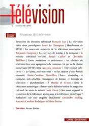 TELEVISION N.10 ; mutations de la télévision  - Francois Jost 