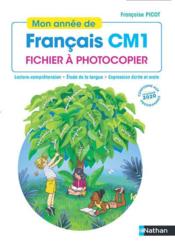 Mon année de français ; CM1 ; fichier à photocopier (édition 2020)  - Collectif 