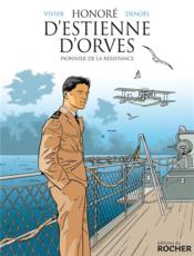 Honoré d'Estienne d'Orves, pionnier de la Résistance - Couverture - Format classique