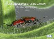 Quelques insectes du jardin t.2  - Christian Testaniere 