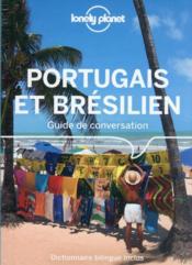 Guide de conversation t.12 : portugais et brésilien  - Collectif - Collectif Lonely Planet 