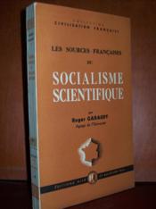 Les sources francaises du socialisme scientifique.