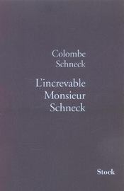 L'increvable monsieur Schneck - Intérieur - Format classique