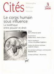 REVUE CITES N.3 ; le corps humain sous influence ; la bioéthique entre pouvoir et droit - Intérieur - Format classique