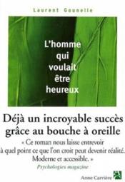L'homme qui voulait être heureux - Couverture - Format classique
