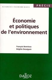 Economie Et Politiques De L'Environnement - 1ere Ed. - Couverture - Format classique