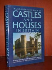 The Country life book of castles and houses in Britain.