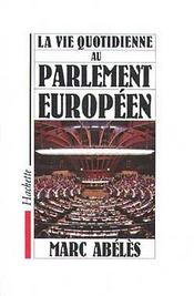 La vie quotidienne au parlement européen - Intérieur - Format classique