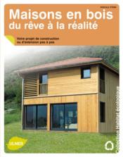 Maisons en bois, du rêve à la réalité - Couverture - Format classique