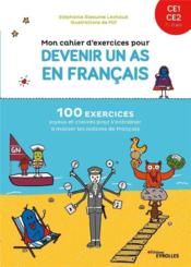 Mon cahier d'exercices pour devenir un as en français CE1-CE2 : 7/8 ans (édition 2021)  - Filf - Stephanie Eleaume Lachaud 