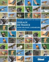 Oiseaux de France, Suisse, Belgique, Luxembourg  - Sandrine Stefaniak 